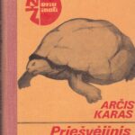 Karas Arčis. Priešvėjinis kelias