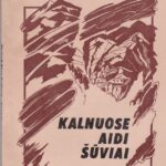 Skliutauskas Jokūbas. Kalnuose aidi šūviai