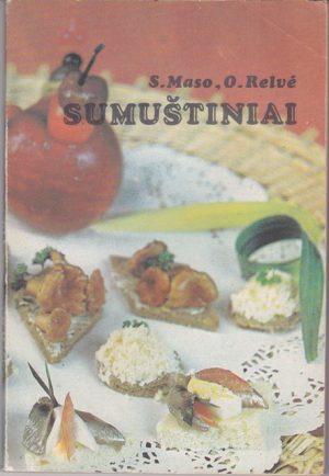 Maso S., Relvė O. Sumuštiniai