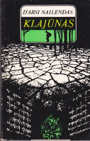 Nailendas D'arsi. Klajūnas