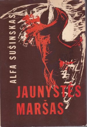 Sušinskas A. Jaunystės maršas
