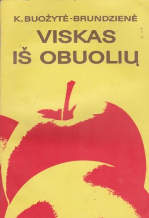 Buožytė-Brundzienė K. Viskas iš obuolių