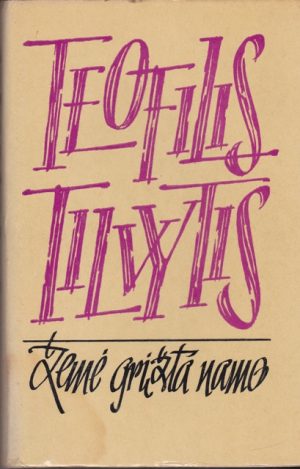 Tilvytis Teofilis. Žemė grįžta namo