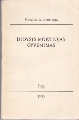 Didysis mokytojas-gyvenimas