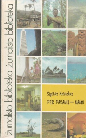 Krivickas Sigitas. Per pasaulį - namo