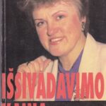 Prunskienė Kazimiera. Išsivadavimo kaina