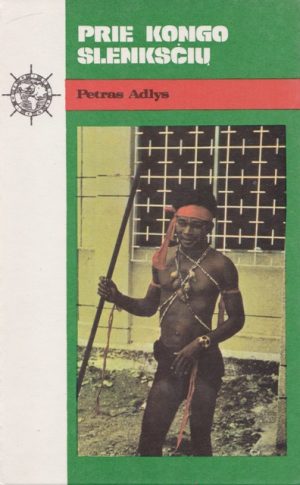 Adlys Petras. Prie Kongo slenksčių