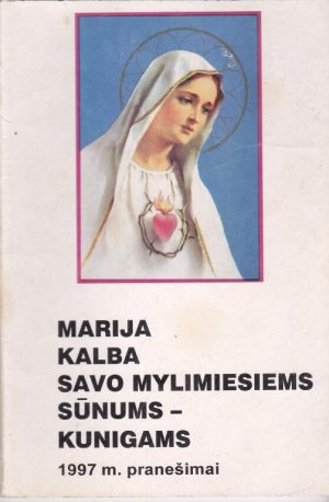 Marija kalba savo mylimiesiems sūnums - kunigams