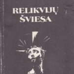 Balčiūnas Leonas. Relikvijų šviesa