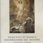 Domenica di Pasqua risurrezione del signore. messa del giorno