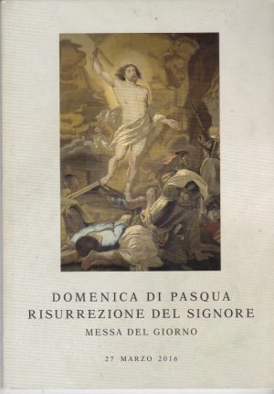 Domenica di Pasqua risurrezione del signore. messa del giorno