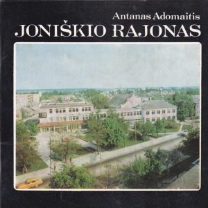 Adomaitis Antanas. Joniškio rajonas