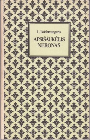 Foichtvanger Lion. Apsišaukėlis Neronas