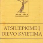 Atsiliepkime į Dievo kvietimą