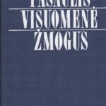 Genzelis B. ir kiti. Pasaulis visuomenė žmogus