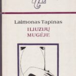 Tapinas Laimonas. Iliuzijų mugėje