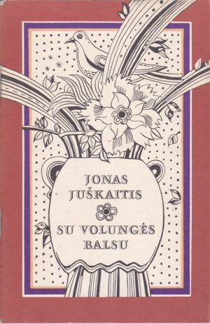 Juškaitis Jonas. Su volungės balsu