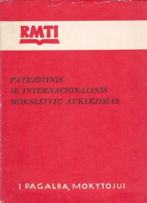 Patriotinis ir internacionalinis moksleivių auklėjimas