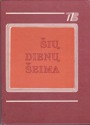 Afanasjeva Tamara. ŠIŲ DIENŲ ŠEIMA