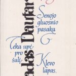 Dautartas Vladas. Panemunės apsakymai. Senojo gluosnio pasaka. Teka upė pro šalį. Klevo lapas, rasos lašas