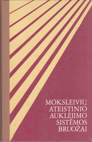 Moksleivių ateistinio auklėjimo sistemos bruožai