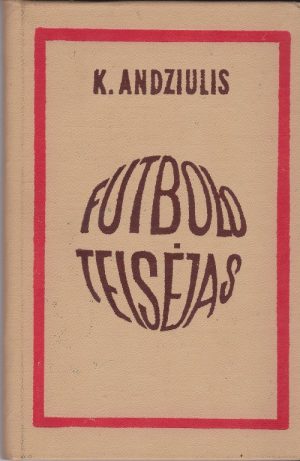 Andziulis Kęstutis. Futbolo teisėjas