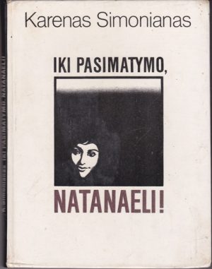 Simonianas Karenas. Iki pasimatymo, Natanaeli!