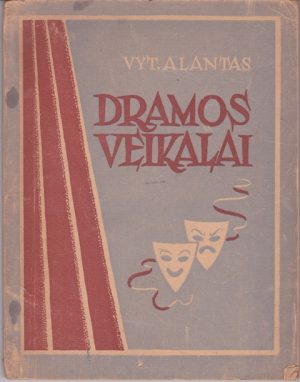 Vyt. Alantas. Dramos veikalai