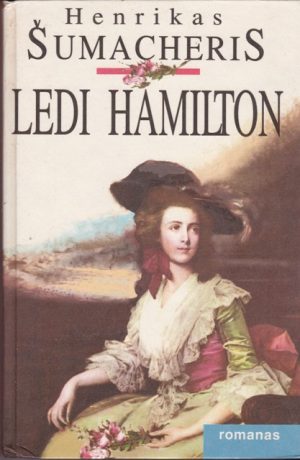 Šumacheris Henrikas. Ledi Hamilton