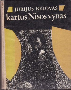 Belovas Jurijus. Kartus Nisos vynas