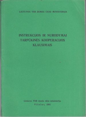 Instrukcijos ir nurodymai tarpūkinės kooperacijos klausimais