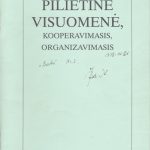 Pilietinė visuomenė, kooperavimasis, organizavimasis