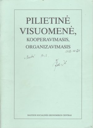 Pilietinė visuomenė, kooperavimasis, organizavimasis