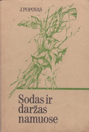 Popovas J. Sodas ir daržas namuose