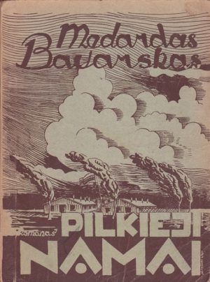 Bavarskas M. Pilkieji namai