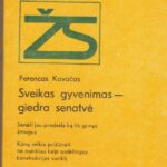 Kovačas Ferencas. Sveikas gyvenimas-giedra senatvė