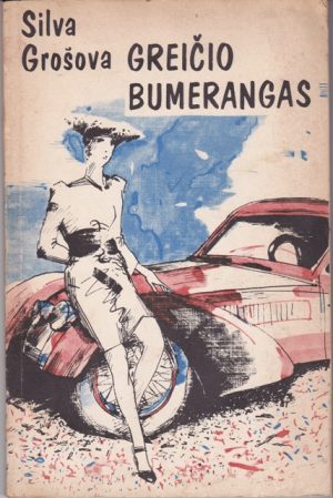 Grošova Silva. Greičio bumerangas