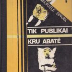 Spark Miurielė. Tik publikai. Kru Abatė