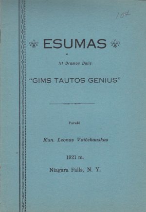 Esumas. III dramos dalis "Gims tautos genius"