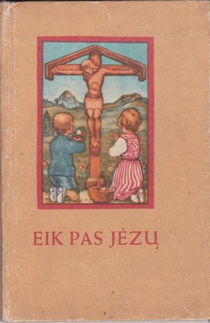 Eik pas Jėzų