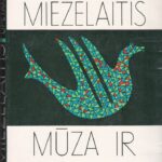 Mieželaitis Eduardas. Mūza ir upėtakis