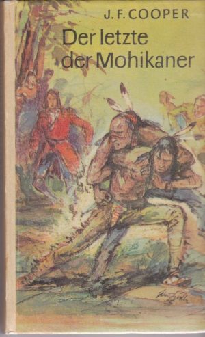 Cooper J. F. Der letzte der Mohikaner