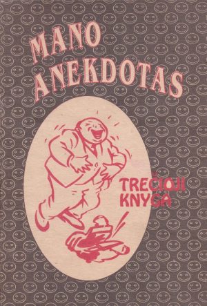 Mano anekdotas. Trečioji knyga