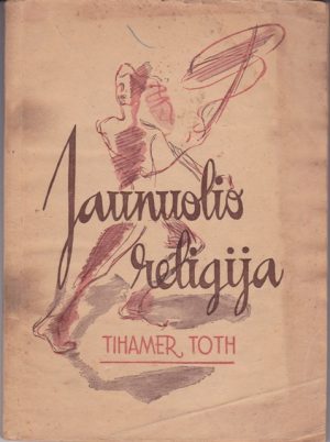 Toth T. Jaunuolio religija