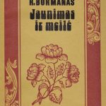 Bormanas. R. Jaunimas ir meilė