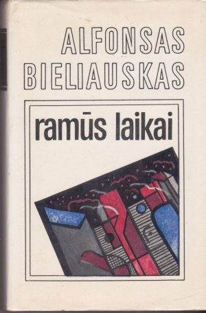 Bieliauskas Alfonsas. Ramūs laikai