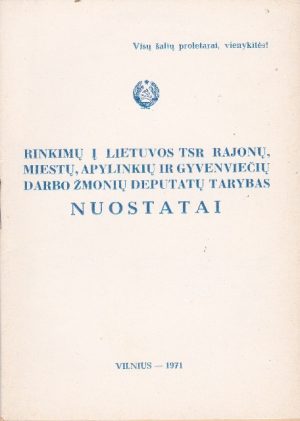 Rinkimų į LTSR rajonų, miestų, apylinkių ir gyvenviečių darbo žmonių deputatų tarybas nuostatai