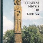 Vytautas Didysis ir Lietuva