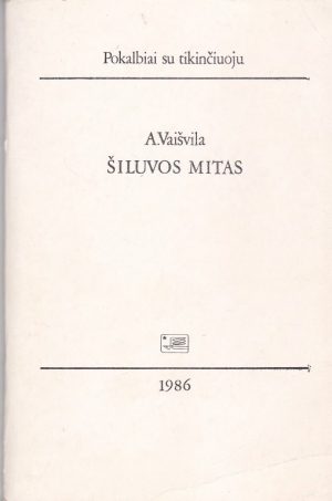 Vaišvila A. Šiluvos mitas