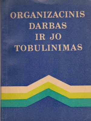 Organizacinis darbas ir jo tobulinimas